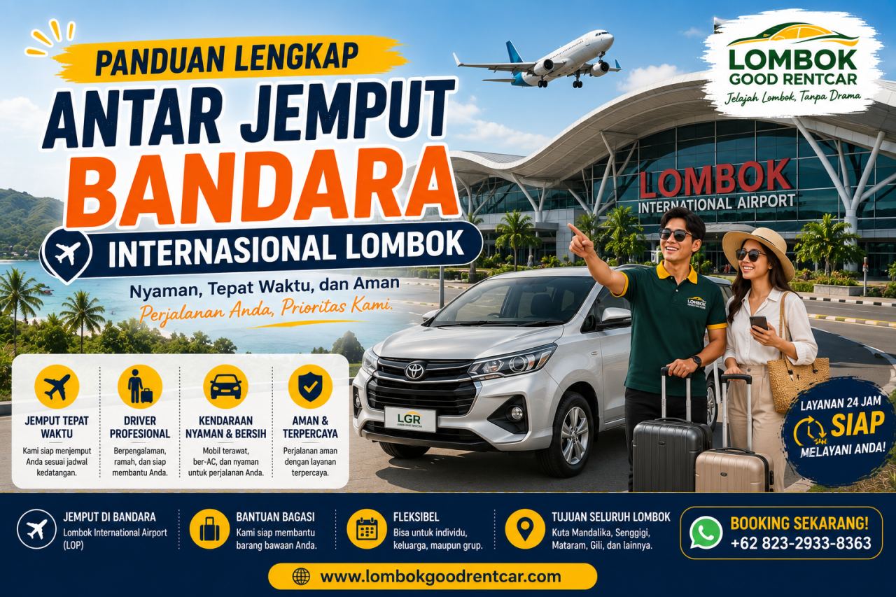 Panduan Lengkap Antar Jemput Bandara Internasional Lombok